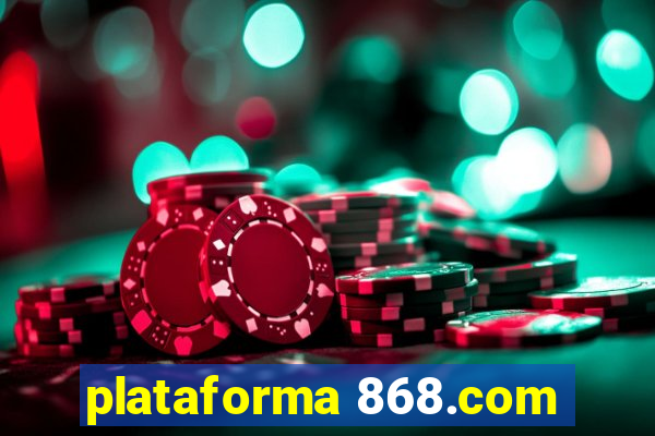 plataforma 868.com